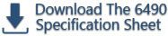 Download the 6490 Specification Sheet Download the 6490 Specification Sheet
